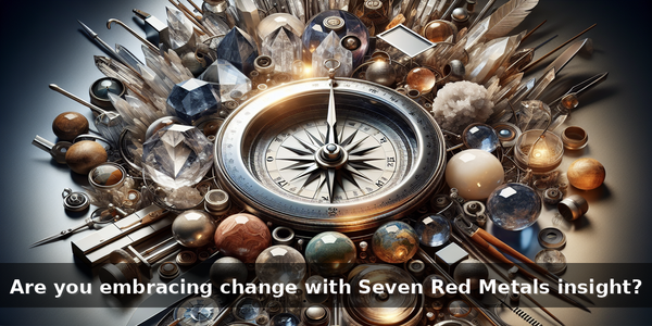 "Seven Red Metal: Navigating Economic Shifts with Clarity"